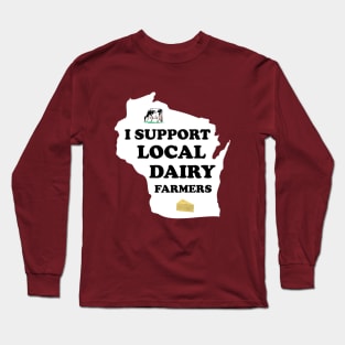 I Support Local Farmers Long Sleeve T-Shirt